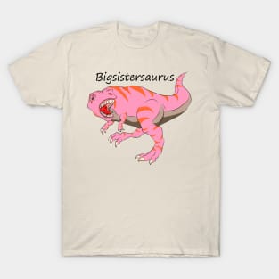 Bigsistersaurus T-Shirt